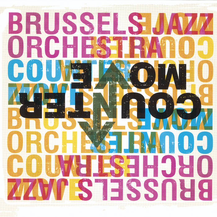 Counter Move (Brussels Jazz Orchestra)