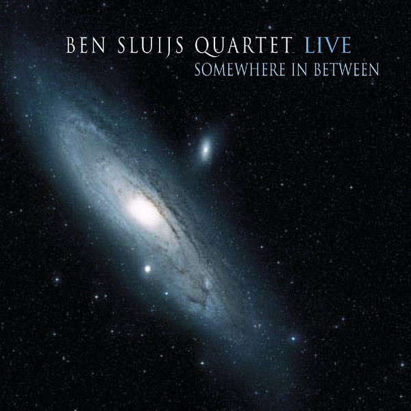 Somewhere In Between (Ben Sluijs Quartet)