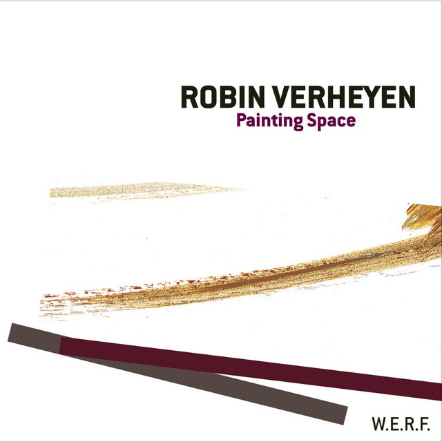 Painting Space (Robin Verheyen Quartet)