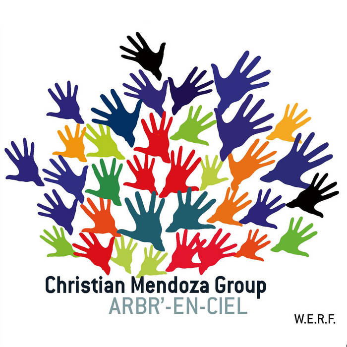 Arbr'-En-Ciel (Christian Mendoza Group)