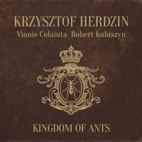 Kingdom Of Ants (Krzysztof Herdzin Trio)