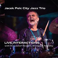 Live Interactions With Krzysztof Herdzin Grzegorz Nadolny (Jacek Pelc City Jazz Trio)