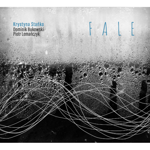 Fale (Krystyna Stanko, Dominik Bukowski, Piotr Lemanczyk)
