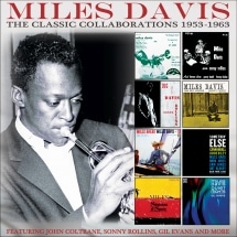 The Classic Collaborations 1953-1963 (4CD) (Miles Davis)