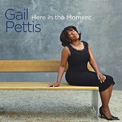 Here In The Moment (Gail Pettis)