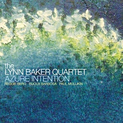 Azure Intention (Lynn Baker Quartet)