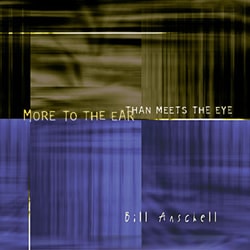 More To The Ear Than Meets The Eye (Bill Anschell)|jazz|ジャンル別