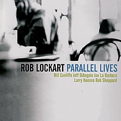 Parallel Lives (Rob Lockart feat. Bill Cunliffe Trio)|jazz|ジャンル別