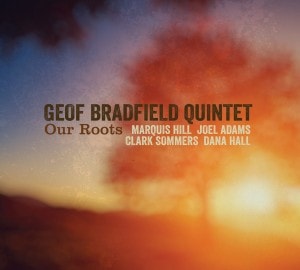 Our Roots (Geof Bradfield Quintet)|jazz|ジャンル別