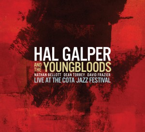 Live At The Cota Jazz Festival (Hal Galper And The Youngbloods)