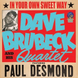 In Your Own Sweet Way (Dave Brubeck Quartet)