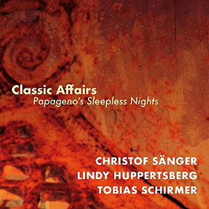 Classic Affairs-Papageno's Sleepless Nights (Christof Sanger)