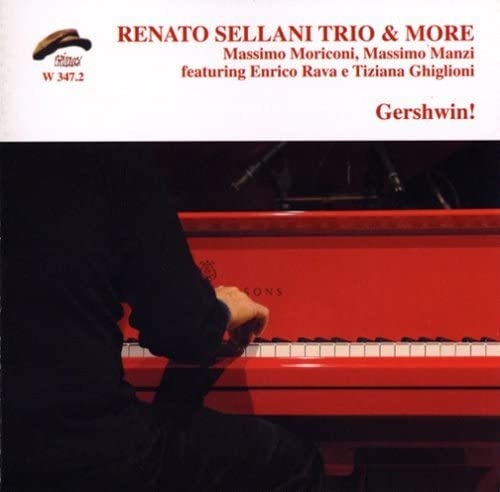Gershwin ! (Renato Sellani Trio And More)