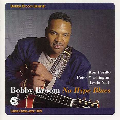 No Hype Blues (Bobby Broom Quartet)