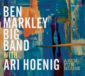 Ari's Funhouse (Ben Markely Big Band With Ari Hoenig)