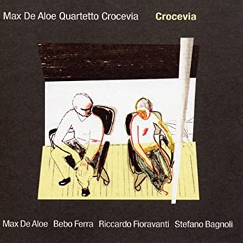 Crocevia (Max De Aloe Quartetto)