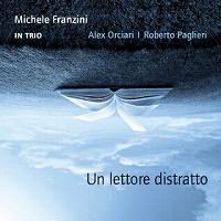 Un lettore distratto (Michele Franzini trio)|jazz|ジャンル別