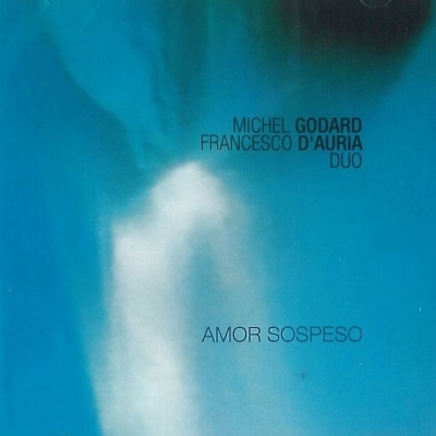 Amor Sospeso (Michel Godard - Francesco D'Auria)