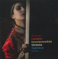 Diverso Lontano Incomprensibile (Vanessa Tagliabue Yorke)