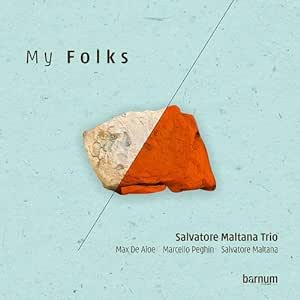 My Folks (Salvatore Maltana Trio)