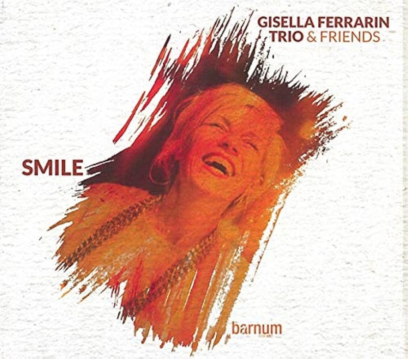 Smile (Gisella Ferrarin Trio & Friends)