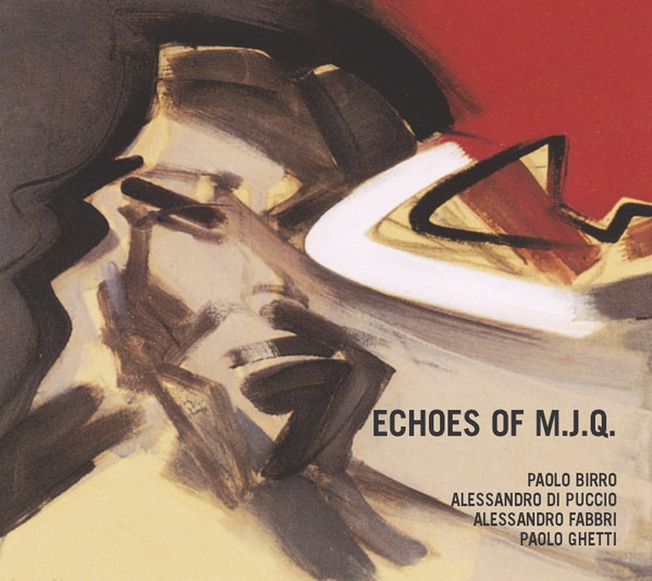 Echoes Of M.J.Q. (Paolo Birro, Alessandro di Puccio, Paolo Ghetti, Alessandro Fabbri)|jazz|ジャンル別