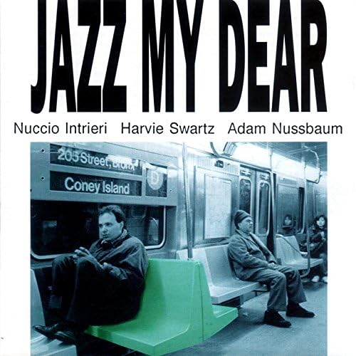 Jazz My Dear (Nuccio Intrieri Trio)