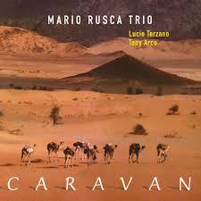 Caravan (Mario Rusca Trio)