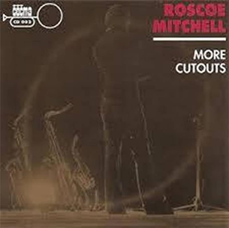 More Cutouts (Roscoe Mitchell)
