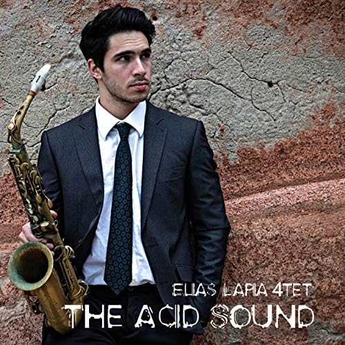 The Acid Sound (Elias Lapia Quartet)