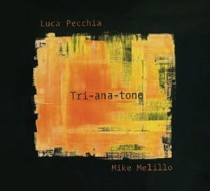 Tri-ana-tone (Luca Pecchia & Mike Melillo)