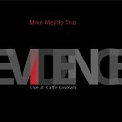 Evidence - Live At Caffe Casolan (Mike Melillo Trio)