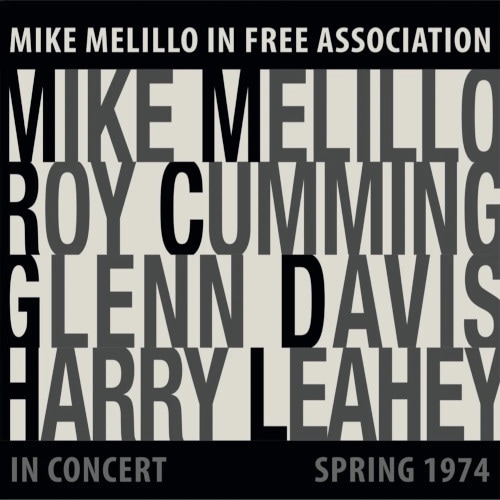 In Free Association In Concert Spring 1974 (Mike Melillo)