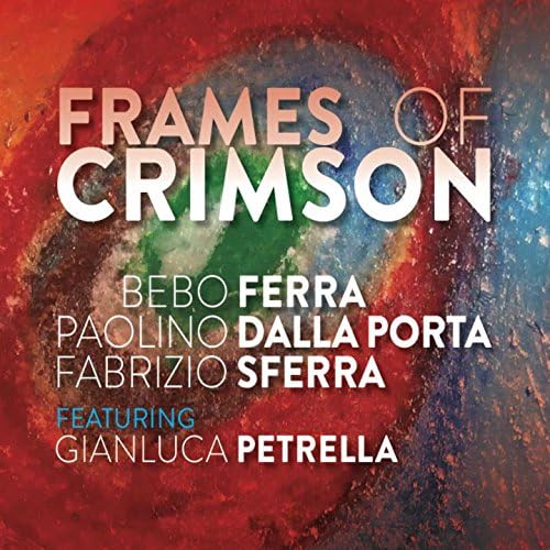 Frames Of Crimson (Bebo Ferra)