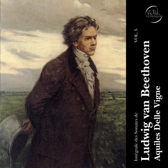 Beethoven: Intégrale des Sonates, vol. 5 (Aquiles Delle Vigne)