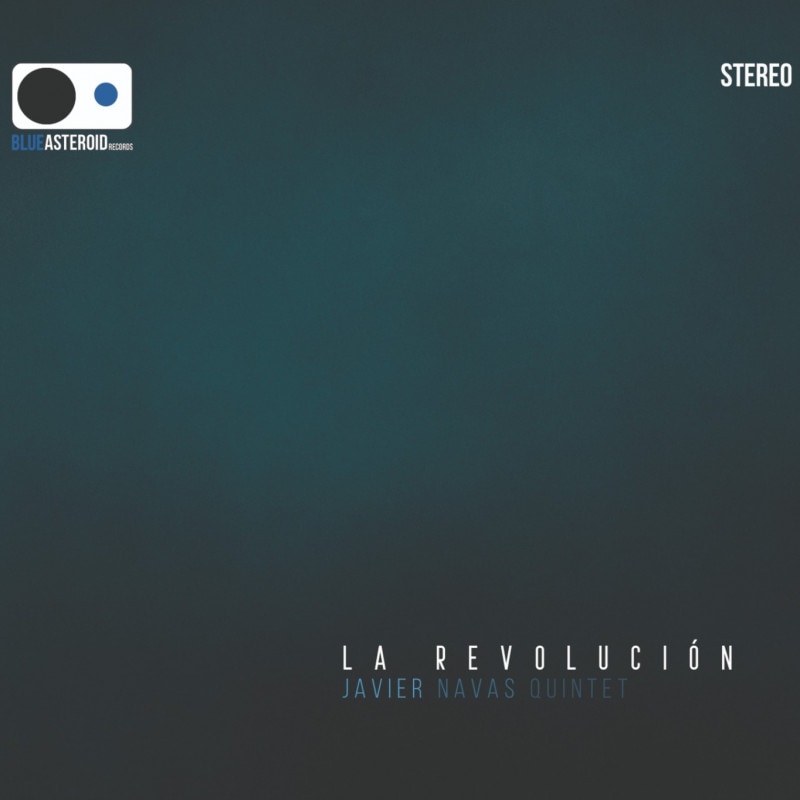 La Revolucion (Javier Navas Quintet)