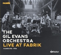 Live At Fabrik Hamburg 1986 (Gil Evans Orchestra)