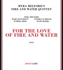 For The Love Of Fire And Water (Myra Melford's Fire And Water Quintet)|jazz|ジャンル別