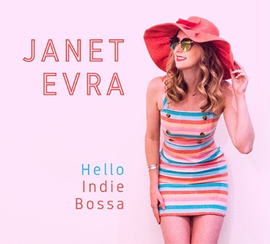 Hello Indie Bossa (Janet Evra)