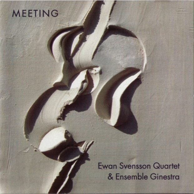 Meeting (Ewan Svensson Quartet & Ensemble Ginestra)|jazz|ジャンル別
