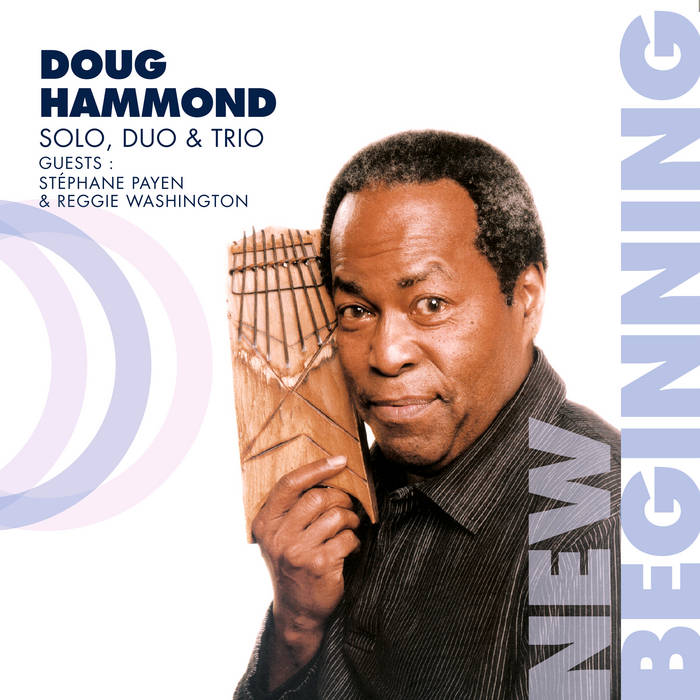 New Beginning-Solo, Duo & Trio (Doug Hammond)|jazz|ジャンル別