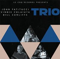 Trio (John Patitucci, Vinnie Colaiuta, Bill Cunliffe)