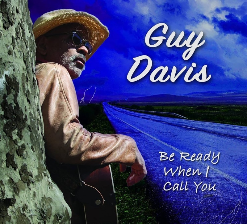 Be Ready When I Call You (Guy Davis)