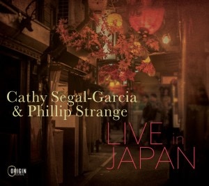 Live In Japan (2CD) (Cathy Segal-Garcia & Phillip Strange)