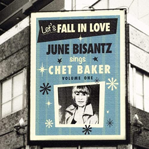 Let's Fall In Love-Sings Chet Baker vol.1  (June Bisantz)