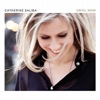Until Now (Catherine Saliba)