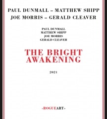 The Bright Awakening (Paul Dunmall & Matthew Shipp)