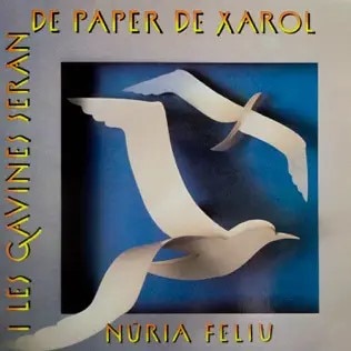 I Les Gavines Seran De Paper Xarol (Nuria Feliu)