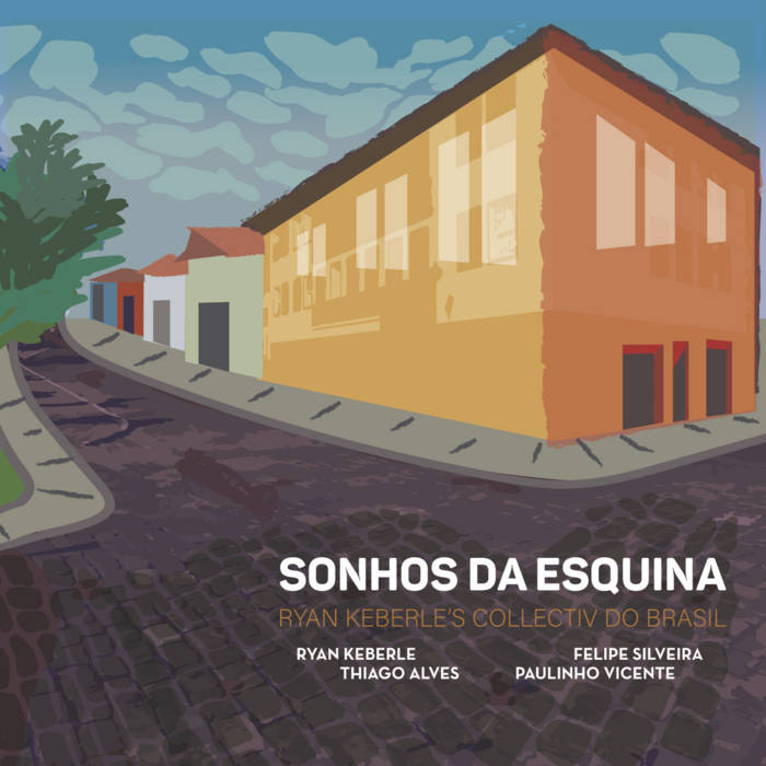 Sonhos da Esquina (Ryan Keberles Collectiv do Brasil)