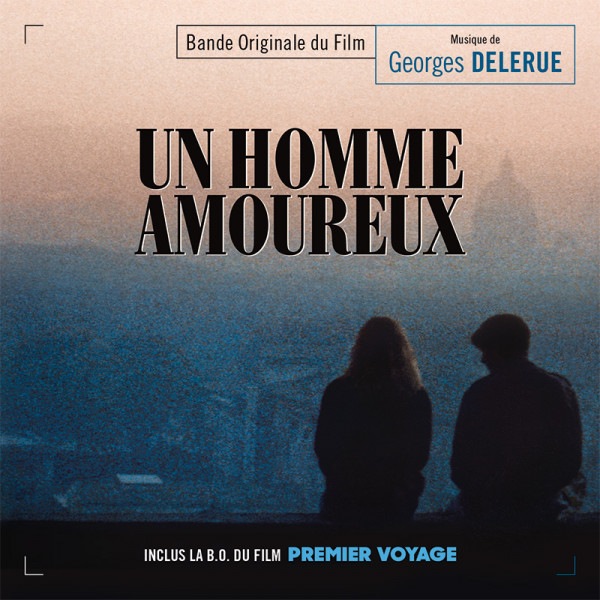 Un Homme Amoureux-Premier Voyage (Georges Delerue)